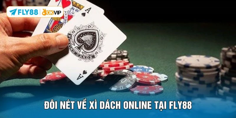 Đôi nét về xì dách online tại FLY88 